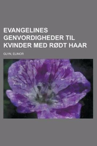 Cover of Evangelines Genvordigheder Til Kvinder Med Rodt Haar