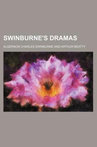 Cover of Swinburne's Dramas