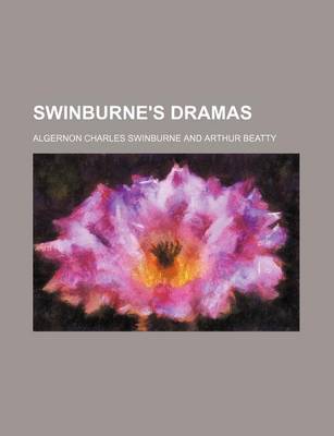 Book cover for Swinburne's Dramas