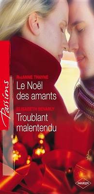 Book cover for Le Noel Des Amants - Troublant Malentendu