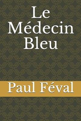 Book cover for Le Medecin bleu