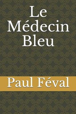 Book cover for Le Médecin bleu