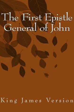 Cover of The First Epistle General of John