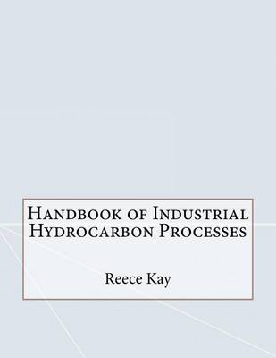 Book cover for Handbook of Industrial Hydrocarbon Processes