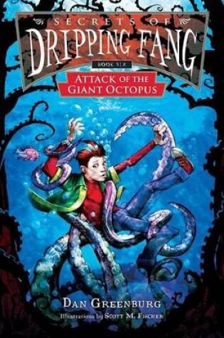 Cover of Secrets of Dripping Fang, Book Six