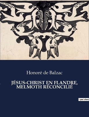 Book cover for Jésus-Christ En Flandre, Melmoth Réconcilié