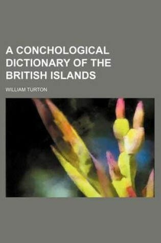 Cover of A Conchological Dictionary of the British Islands