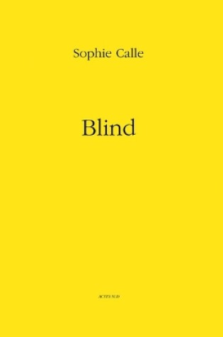 Cover of Sophie Calle: Blind