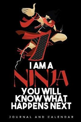 Book cover for I Am a Ninja You Will Know What Happens Next