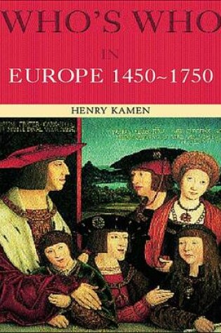 Cover of Who's Who in Europe 1450-1750