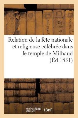 Book cover for Relation de la Fete Nationale Et Religieuse Celebree Dans Le Temple de Milhaud