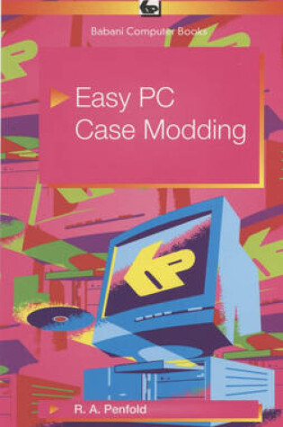 Cover of Easy PC Case Modding