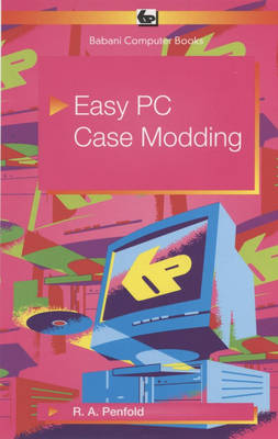 Book cover for Easy PC Case Modding