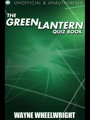 Book cover for The Green Lantern Quiz Book