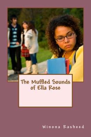 Cover of The Muffled Sounds of Ella Rose