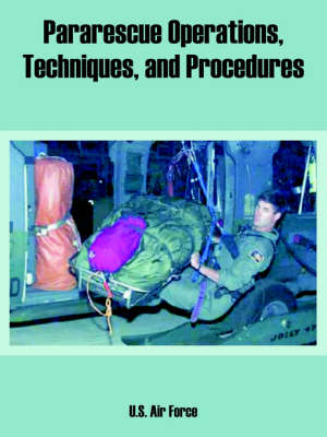 Book cover for Pararescue Operations, Techniques, and Procedures