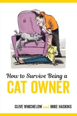 Cover of How to Survive Being a Cat Owner