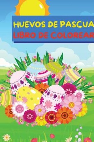 Cover of Huevos de Pascua Libro para Colorear