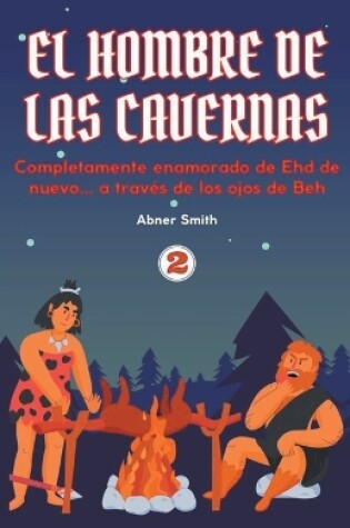 Cover of El Hombre de las Cavernas 2