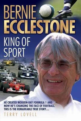 Book cover for Bernie Ecclestone: King of Sport