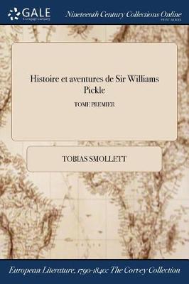 Book cover for Histoire Et Aventures de Sir Williams Pickle; Tome Premier