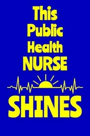 Cover of This Public Health Nurse Shines