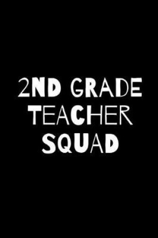Cover of Second Grade Teacher Squad