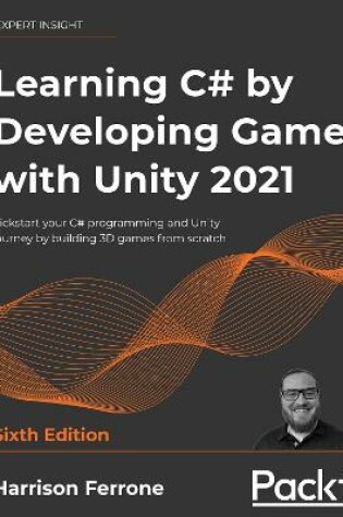 Cover of Learning C# by Developing Games with Unity 2021