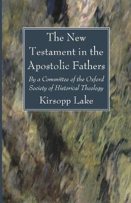 Book cover for The New Testament in the Apostolic Fathers