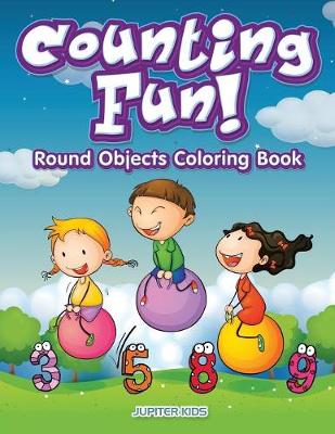 Book cover for Counting Fun! Round Objects Coloring Book