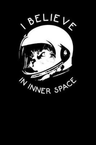 Cover of I Believe in Inner Space