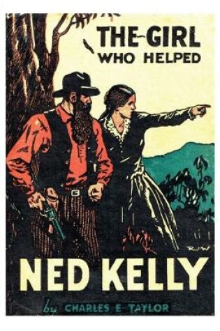 Cover of The Girl Who Helped Ned Kelly