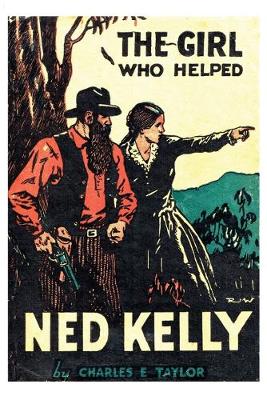 Book cover for The Girl Who Helped Ned Kelly