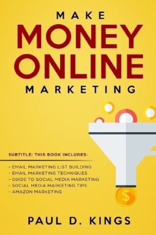 Cover of Make Money Online Marketing