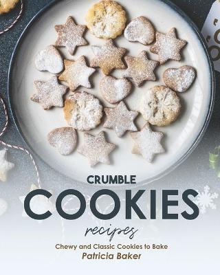 Book cover for Crumble Cookies Recipes
