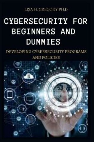 Cover of Cybersecurity for Beginners and Dummies