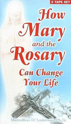 Book cover for How Mary and the Rosary Can Change Your Life