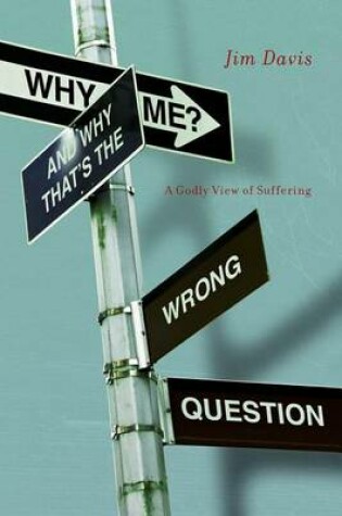 Cover of Why Me? and Why That's the Wrong Question