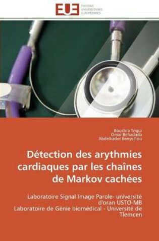 Cover of Detection des arythmies cardiaques par les chaines de markov cachees