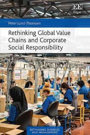 Cover of Rethinking Global Value Chains and Corporate Social Responsibility