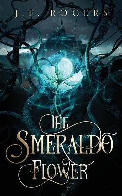 Book cover for The Smeraldo Flower