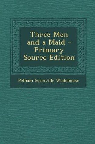 Cover of Three Men and a Maid