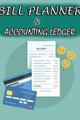 Cover of Bill Planner and Accounting Ledger