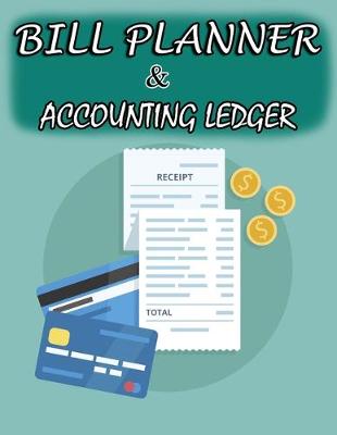 Book cover for Bill Planner and Accounting Ledger