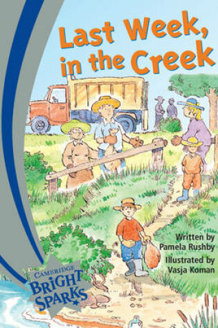 Cover of Bright Sparks: Last Week in the Creek