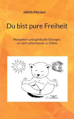 Book cover for Du bist pure Freiheit