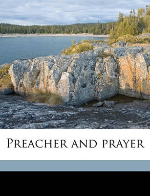 Book cover for Preacher and Prayer