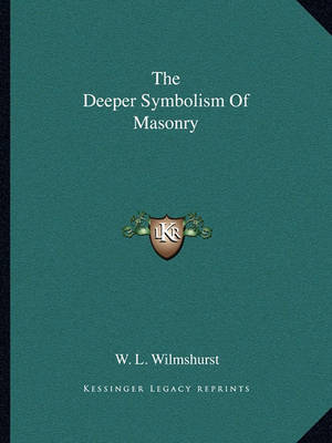 Book cover for The Deeper Symbolism of Masonry