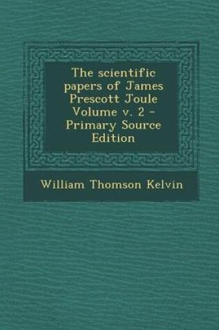 Cover of The Scientific Papers of James Prescott Joule Volume V. 2