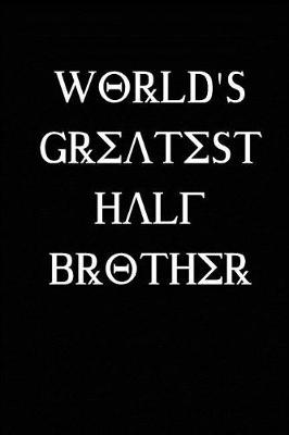 Book cover for World's Greatest Half Brother